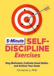 5-Minute Self-Discipline Exercises: Stay Motivated, Cultivate Good Habits, and Achieve Your Goals - 圖片 1