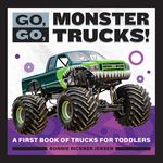 Go, Go, Monster Trucks!: A First Book of Trucks for Toddlers - 圖片 1
