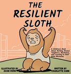 The Resilient Sloth: A Children's Book About Building Mental Toughness, Resilience, and Learning to Deal with Obstacles - 圖片 1