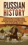 Russian History: A Captivating Guide to the History of Russia, Including Events Such as the Mongol Invasion, the Napoleonic Invasion, Reforms of Peter - 圖片 1