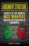 Argument Structure: Secrets of the World's Best Debaters - Master the Structure of Arguments - 圖片 1