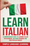 Learn Italian: A Comprehensive Guide to Learning Italian for Beginners, Including Grammar and 2500 Popular Phrases - 圖片 1