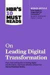 Hbr's 10 Must Reads on Leading Digital Transformation (with Bonus Article How Apple Is Organized for Innovation by Joel M. Podolny and Morten T. Hanse - 圖片 1