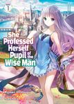 She Professed Herself Pupil of the Wise Man (Light Novel) Vol. 1 - 圖片 1
