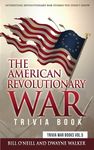 The American Revolutionary War Trivia Book: Interesting Revolutionary War Stories You Didn't Know - 圖片 1