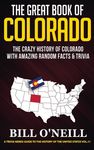 The Great Book of Colorado: The Crazy History of Colorado with Amazing Random Facts & Trivia - 圖片 1