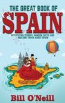 The Great Book of Spain: Interesting Stories, Spanish History & Random Facts About Spain - 圖片 1