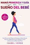 Mamá primeriza y guía del sueño del bebé- 2 libros en 1: Guía mensual de 9 meses de embarazo y recién nacido. Haz que tu bebé duerma por la noche sin - 圖片 1
