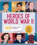 Heroes of World War II: A World War II Book for Kids: 50 Inspiring Stories of Bravery - 圖片 1