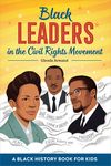 Black Leaders in the Civil Rights Movement: A Black History Book for Kids - 圖片 1