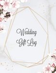 Wedding Gift Log: Record Gifts Received, Gift & Present Registry Keepsake Book, Special Day Bridal Shower Gift, Keep Track Presents Journal - 圖片 1