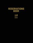 Reservations Book: Restaurant Reservation Record, Guest Table Log, Restaurants Hostess Booking, Journal, Notebook, Logbook - 圖片 1