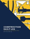 Construction Daily Log: Maintenance Site, Management Record Contractor Book, Project Report, Home Or Office Building, Jobsite Equipment Logbook, Work - 圖片 1