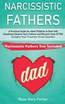 Narcissistic Fathers: Practical Guide for Adult Children to Deal with Emotional Abusive Toxic Fathers and Recover from CPTSD (Complex Post-T - 圖片 1