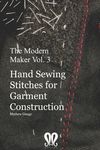 The Modern Maker vol. 3: Handsewing Stitches for Garment Construction - 圖片 1
