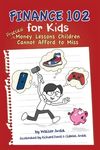 Finance 102 for Kids: Practical Money Lessons Children Cannot Afford to Miss - 圖片 1