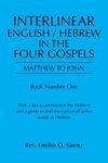 Interlinear English / Hebrew in the Four Gospels: Matthew to John - 圖片 1