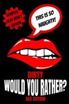 Dirty Would You Rather Sex Edition: Sex Gaming For Naughty Couples- Do You Know Me Game-Dirty Minds Adult Gift Ideas- Stocking Stuffer, Valentines And - 圖片 1
