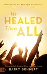 He Healed Them All: Accessing God's Grace for Divine Health and Healing - 圖片 1