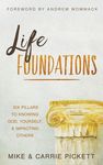 Life Foundations: Six Pillars to Knowing God, Yourself, and Impacting Others - 圖片 1