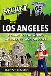 Secret Los Angeles: A Guide to the Weird, Wonderful, and Obscure - 圖片 1