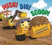 Push! Dig! Scoop!: A Construction Counting Rhyme - 圖片 1