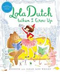 Lola Dutch When I Grow Up - 圖片 1