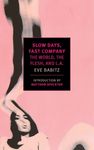 Slow Days, Fast Company: The World, the Flesh, and L.A. - 圖片 2