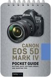 Canon EOS 5d Mark IV: Pocket Guide: Buttons, Dials, Settings, Modes, and Shooting Tips - 圖片 1