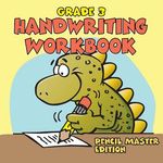 Grade 3 Handwriting Workbook: Pencil Master Edition (Handwriting Book) - 圖片 1