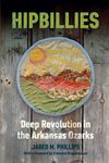 Hipbillies: Deep Revolution in the Arkansas Ozarks - 圖片 1