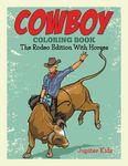 Cowboy Coloring Book: The Rodeo Edition With Horses - 圖片 1