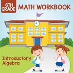 6th Grade Math Workbook: Introductory Algebra - 圖片 1