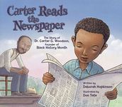 Carter Reads the Newspaper: The Story of Carter G. Woodson, Founder of Black History Month - 圖片 1