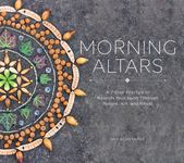 Morning Altars: A 7-Step Practice to Nourish Your Spirit Through Nature, Art, and Ritual - 圖片 1