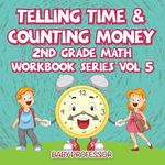 Telling Time & Counting Money 2nd Grade Math Workbook Series Vol 5 - 圖片 1