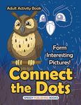 Connect the Dots Adult Activity Book -- Form Interesting Pictures! - 圖片 1