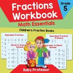 Fractions Workbook Grade 5 Math Essentials: Children's Fraction Books - 圖片 1