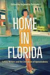 Home in Florida: Latinx Writers and the Literature of Uprootedness - 圖片 1