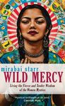 Wild Mercy: Living the Fierce and Tender Wisdom of the Women Mystics - 圖片 1