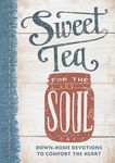 Sweet Tea for the Soul: Down-Home Devotions to Comfort the Heart (a 90-Day Devotional to Slow Down Your Pace and Bring Peace to Your Busy Life) - 圖片 1