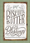 Biscuits, Butter, and Blessings: Farm Fresh Devotions for Hope and Comfort (a 90-Day Devotional with Inspiring Country Wisdom and Delicious Downhome R - 圖片 1