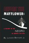Before the Mayflower: A History of the Negro in America, 1619-1962 - 圖片 1