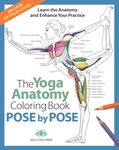 The Yoga Anatomy Coloring Book: Pose by Pose: Learn the Anatomy and Enhance Your Practice - An Educational Anatomy Coloring Book for Yoga Teachers, Me - 圖片 1