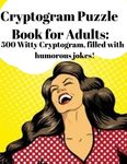 Cryptogram Puzzle Book for Adults: 500 Witty Cryptogram, filled with humorous jokes! - 圖片 1