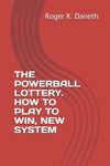 The Powerball Lottery. How to Play to Win, New System - 圖片 1