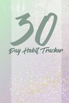 30 day habits tracker: 100 pages, 1 habit per page, start your journey today! - 圖片 1