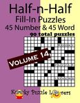 Half-n-Half Fill-In Puzzles, Volume 14: 45 Number and 45 Word (90 Total Puzzles) - 圖片 1