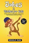 Jokes and Riddles for Kids: The Smart Collection Of Jokes, Riddles, Tongue Twisters, and funniest Knock-Knock Jokes Ever (ages 7-9 8-12) - 圖片 1