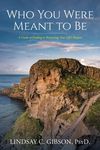 Who You Were Meant to Be: A Guide to Rediscovering Your Life's Purpose - 圖片 2